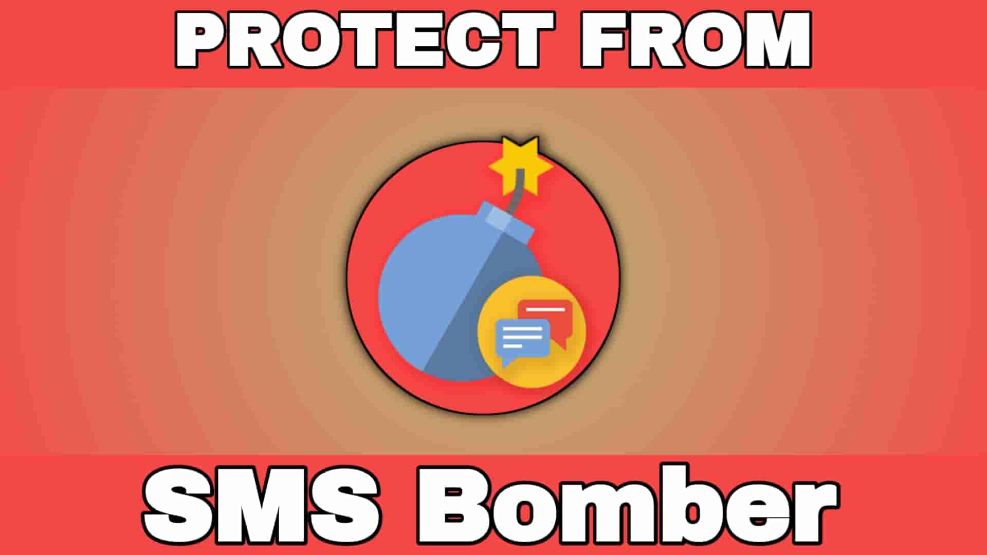 Protect From SMS Bomber