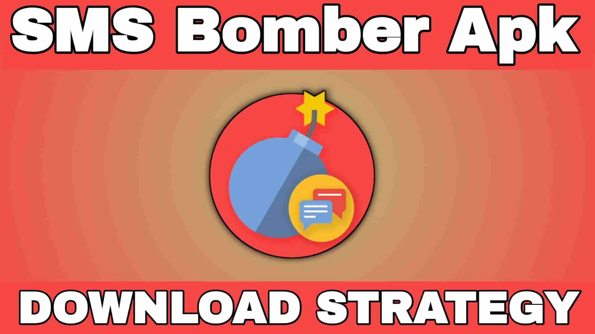 SMS Bomber APK Download Strategy